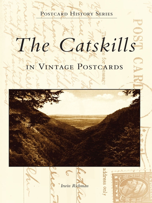 Title details for The Catskills in Vintage Postcards by Irwin Richman - Available